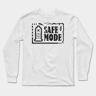 Safe Mode Long Sleeve T-Shirt